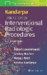 Kandarpa Kandarpa, KRISHNA KANDARPA, Robert Lewandoski, Robert Lewandowski, Lewandowski Robert, Lindsay Machan... - Kandarpa Handbook of Interventional Radiologic Procedures: Print + eBook with Multimedia