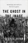 Sayad, Cecilia Sayad, Cecilia (Senior Lectur Sayad, Sayad Cecilia - Ghost in the Image