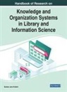 Barbara Jane Holland - Handbook of Research on Knowledge and Organization Systems in Library and Information Science
