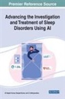 M Rajesh Kumar, M. Rajesh Kumar, Ranjeet Kumar, D. Vaithiyanathan - Advancing the Investigation and Treatment of Sleep Disorders Using AI