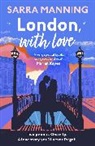 Sarra Manning, Manning Sarra, Sarra Manning - London, With Love