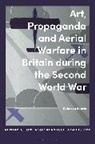 Dr. Rebecca (University of Brighton Searle, Rebecca Searle - Art, Propaganda and Aerial Warfare in Britain during the Second