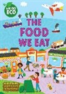 Sophie Foster, FRANKLIN WATTS, Katie Woolley - WE GO ECO: The Food We Eat