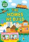 Sophie Foster, Franklin Watts, Katie Woolley, Woolley Katie, Foster Sophie - WE GO ECO: The Homes We Build