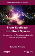 Edoardo Provenzi - From Euclidean to Hilbert Spaces
