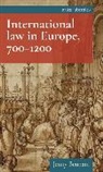 Jenny Benham - International Law in Europe, 700-1200