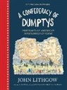 John Lithgow, Lithgow John - A Confederacy of Dumptys
