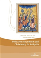 Dan Jaffé, Rivka Nir, Rivkah Nir, Yaako Teppler, Yaakov Teppler - Reflections on Judaism and Christianity in Antiquity