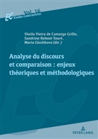 Mari Glushkova, Maria Glushkova, San Reboul-Touré, Sandrin Reboul-Touré, Sandrine Reboul-Touré, S Vieira de Camargo Grillo... - Analyse du discours et comparaison : enjeux théoriques et méthodologiques