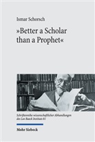 Ismar Schorsch - "Better a Scholar than a Prophet"