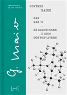 Günther Maier, Beirat der Fachgruppe Geschichte der Chemie in der Gesellschaft Deutscher Chemiker (GDCh), Beira der Fachgruppe Geschichte der Ch, Beirat der Fachgruppe Geschichte der Ch - Das war's - Erinnerungen eines Doktorvaters