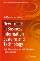 Rol Dornberger, Rolf Dornberger - New Trends in Business Information Systems and Technology