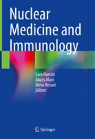 Abas Alavi, Abass Alavi, Sara Harsini, Nima Rezaei - Nuclear Medicine and Immunology