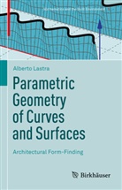 Alberto Lastra - Parametric Geometry of Curves and Surfaces