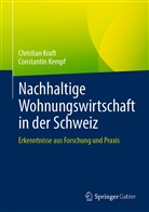 Constantin Kempf, Christia Kraft, Christian Kraft - Nachhaltige Wohnungswirtschaft in der Schweiz