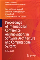 Jyotsna Kumar Mandal, Somnat Mukhopadhyay, Somnath Mukhopadhyay, Santanu Kumar Sen, Aynur Unal, Aynur Unal et al - Proceedings of International Conference on Innovations in Software Architecture and Computational Systems