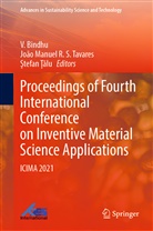 ¿Tefan ¿¿Lu, &amp;Tefan 354;&amp;259;Lu, V. Bindhu, Joã Manuel R S Tavares, João Manuel R S Tavares, João Manuel R. S. Tavares... - Proceedings of Fourth International Conference on Inventive Material Science Applications