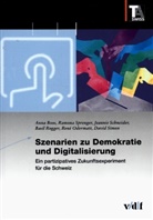 Anna Boos, René Odermatt, Basil Rogger, Jeannie Schneider, David Simon, Ramona Sprenger... - Szenarien zu Demokratie und Digitalisierung