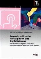 Ira Differding, Jasmin Odermatt, Nora Räss, TA-SWISS - Jugend, politische Partizipation und Digitalisierung