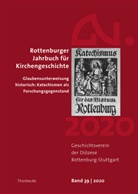 Geschichtsverein der Diözese Rottenburg-Stuttgart, Geschichtsverein der Diözese Rottenburg-Stuttgart - Rottenburger Jahrbuch für Kirchengeschichte 39/2020