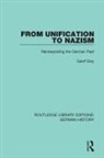 Geoff Eley, Eley Geoff - From Unification to Nazism