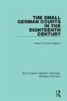 Adrien Fauchier-Magnan - Small German Courts in the Eighteenth Century