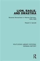 Robert S. Garnett - Lion, Eagle, and Swastika