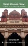 Shaila Bhatti - Translating Museums
