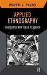 Pertti J Pelto - Applied Ethnography