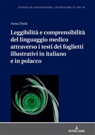 Anna Dyda - Leggibilità e comprensibilità del linguaggio medico attraverso i testi dei foglietti illustrativi in italiano e in polacco