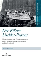 Theresa Angenlahr, Uwe Puschner - Der Kölner Lischka-Prozess