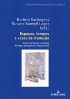 Susana Kampff Lages, Kathrin Sartingen - Espaços, tempos e vozes da tradução