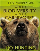 Stig Nordskilde - More biodiversity - More carnivores - No hunting