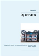 Tove Madsen - Og lær dem