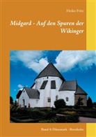 Heiko Fritz - Midgard - Auf den Spuren der Wikinger