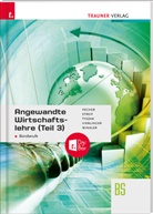 Kurt Pecher, Markus Streif, Günter Tyszak, Michael Vierlinger, Friedrich Winkler - Angewandte Wirtschaftslehre für Büroberufe (Teil 3) + TRAUNER-DigiBox