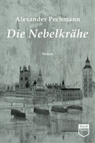 Alexander Pechmann - Die Nebelkrähe (Steidl Pocket)