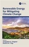 Jacqueline A. Ting Stagner, Jacqueline A Stagner, Jacqueline A. Stagner, David S-K Ting, David S-K. Ting - Renewable Energy for Mitigating Climate Change