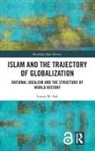 Louay M. Safi, Safi Louay M., Louay M. Safi - Islam and the Trajectory of Globalization