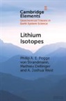 Mathieu Dellinger, Philip A. E. Pogge von Strandmann, Philip A. E. Pogge Von (University Col Strandmann, A. Joshua West - Lithium Isotopes