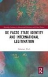 Sebastian Klich - De Facto State Identity and International Legitimation