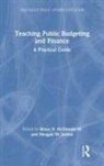Meagan M. Mcdonald III Jordan, Bruce D. (North Carolina State Unive Mcdonald III, Meagan M. Jordan, Bruce D. McDonald, Bruce D. McDonald III - Teaching Public Budgeting and Finance