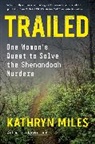 Kathryn Miles, Miles Kathryn - Trailed