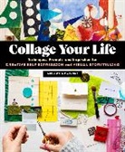Melanie Mowinski - Collage Your Life