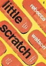 Rebecca Watson, Watson Rebecca - little scratch