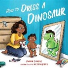 Robin Currie, Alycia Pace - How to Dress a Dinosaur