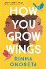 Rimma Onoseta - How You Grow Wings