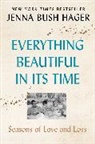 Jenna Bush Hager - Everything Beautiful in Its Time