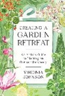 Virginia Johnson, Johnson Virginia - Creating a Garden Retreat