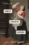 Kelly McClorey - Nobody, Somebody, Anybody
